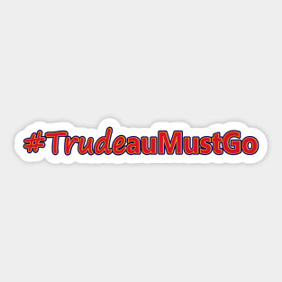 Trudeau Must GO Logo Sticker